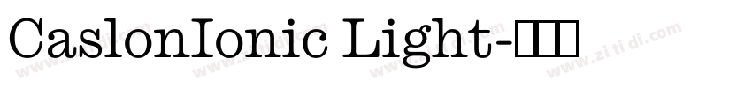 CaslonIonic Light字体转换 CaslonIonic Light字体转换